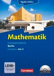 Cover von Bigalke/Köhler: Mathematik - Berlin - Ausgabe 2010 - Grundkurs 4. Halbjahr