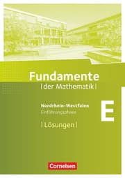 Cover von Fundamente der Mathematik - Nordrhein-Westfalen ab 2013 - Einführungsphase