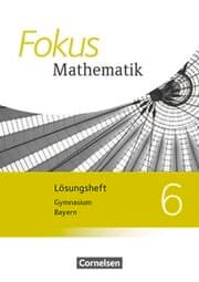 Cover von Fokus Mathematik - Bayern - Ausgabe 2017 - 6. Jahrgangsstufe