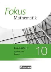 Cover von Fokus Mathematik - Bayern - Ausgabe 2017 - 10. Jahrgangsstufe