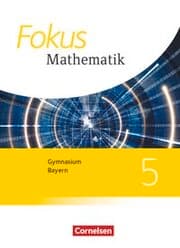 Cover von Fokus Mathematik - Bayern - Ausgabe 2017 - 5. Jahrgangsstufe