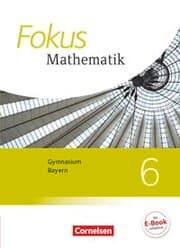 Cover von Fokus Mathematik - Bayern - Ausgabe 2017 - 6. Jahrgangsstufe