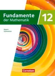 Cover von Fundamente der Mathematik - Bayern - 2023 - 12. Jahrgangsstufe