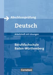 Cover von Abschlussprüfung Deutsch - Berufsfachschule Baden-Württemberg