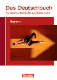 Cover von Das Deutschbuch für Berufsschulen/Berufsfachschulen Bayern, By