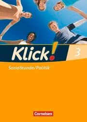 Cover von Klick! Sozialkunde/Politik - Fachhefte für alle Bundesländer - Ausgabe ab 2008 - Band 3