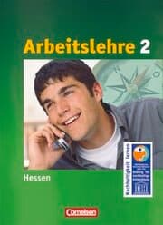 Cover von Arbeitslehre - Sekundarstufe I - Hessen - Band 2