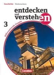 Cover von Entdecken und verstehen - Geschichtsbuch - Differenzierende Ausgabe Niedersachsen - Band 3: 9./10. Schuljahr