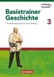 Cover von Entdecken und verstehen - Geschichtsbuch - Basistrainer Geschichte - Ausgabe ab 2006 - Heft 3