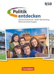 Cover von Politik entdecken - Gemeinschaftskunde Differenzierende Ausgabe Baden-Württemberg - Ausgabe ab 2017 - Band 2: 9./10. Schuljahr