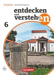 Cover von Entdecken und verstehen - Geschichtsbuch - Realschule Bayern - Ausgabe ab 2018 - 6. Jahrgangsstufe