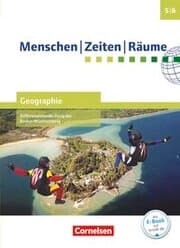 Cover von Menschen-Zeiten-Räume - Geographie Differenzierende Ausgabe Baden-Württemberg - Ausgabe ab 2016 - Band 1: 5./6. Schuljahr