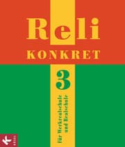 Cover von Reli konkret - Unterrichtswerk für katholischen Religionsunterricht - Band 3: 9./10. Schuljahr