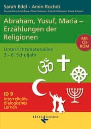 Cover von Interreligiös-dialogisches Lernen: ID - Sekundarstufe I - Band 9: 3.-6. Schuljahr
