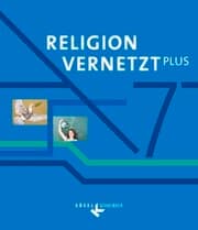 Cover von Religion vernetzt Plus - Unterrichtswerk für katholische Religionslehre am Gymnasium - 7. Jahrgangsstufe