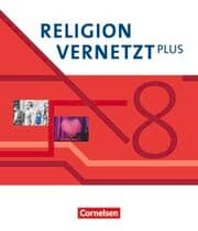 Cover von Religion vernetzt Plus - Unterrichtswerk für katholische Religionslehre am Gymnasium - 8. Jahrgangsstufe
