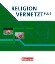 Cover von Religion vernetzt Plus - Unterrichtswerk für katholische Religionslehre am Gymnasium - 9. Jahrgangsstufe