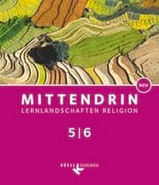 Cover von Mittendrin - Unterrichtswerk für katholische Religionslehre - Lernlandschaften Religion Gymnasium/ Sekundarstufe I - Baden-Württemberg und Niedersachsen - Neubearbeitung - Band 1: 5./6. Schuljahr