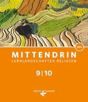 Cover von Mittendrin - Unterrichtswerk für katholische Religionslehre - Lernlandschaften Religion Gymnasium/ Sekundarstufe I - Baden-Württemberg und Niedersachsen - Neubearbeitung - Band 3: 9./10. Schuljahr