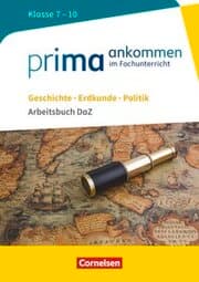 Cover von Prima ankommen - Im Fachunterricht - Geschichte, Erdkunde, Politik: Klasse 7-10