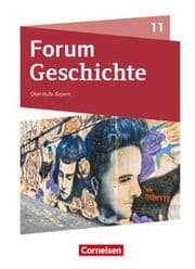 Cover von Forum Geschichte - Neue Ausgabe - Oberstufe Gymnasium Bayern - Ausgabe ab 2023 - 11. Jahrgangsstufe