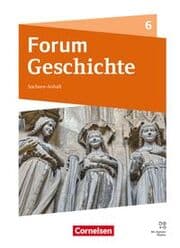 Cover von Forum Geschichte - Neue Ausgabe - Gymnasium Sachsen-Anhalt - Ausgabe ab 2025 - 6. Schuljahr