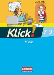 Cover von Klick! Musik - Mittel-/Oberstufe - Östliche Bundesländer und Berlin - 7.-9. Schuljahr