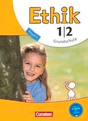 Cover von Ethik - Grundschule Bayern - Neubearbeitung - 1./2. Jahrgangsstufe