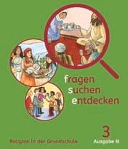 Cover von Fragen-suchen-entdecken - Katholische Religion in der Grundschule - Ausgabe N (Nord) - 3. Schuljahr