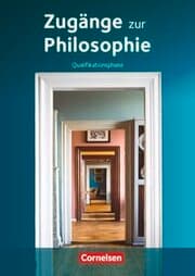 Cover von Zugänge zur Philosophie - Ausgabe ab 2014 - Qualifikationsphase