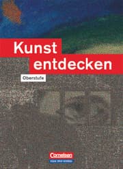 Cover von Kunst entdecken - Oberstufe - Östliche Bundesländer und Berlin