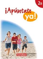 Cover von Apúntate! - Apúntate ya! - Differenzierende Schulformen - Ausgabe 2014 - Band 2B