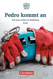 Cover von Die DaF-Bibliothek: Pedro kommt an, A2/B1