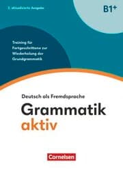 Cover von Grammatik aktiv - Deutsch als Fremdsprache - 2. aktualisierte Ausgabe - B1+