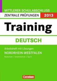 Cover von Mittlerer Schulabschluss Zentrale Prüfungen 2013 - Training Deutsch, NRW, Rs Gsch Typ B