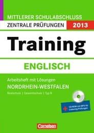 Cover von Mittlerer Schulabschluss Zentrale Prüfungen 2013 - Training Englisch, NRW, Rs Gsch Typ B