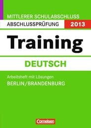 Cover von Mittlerer Schulabschluss Abschlussprüfung 2013 - Training Deutsch, B Br, Gsch, Oberschule
