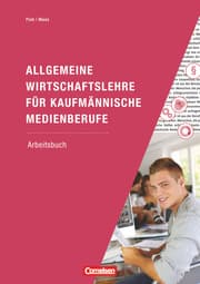 Cover von Allgemeine Wirtschaftslehre für kaufmännische Medienberufe - Wirtschafts- und Sozialprozesse