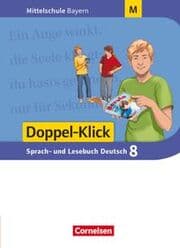 Cover von Doppel-Klick - Das Sprach- und Lesebuch - Mittelschule Bayern - 8. Jahrgangsstufe