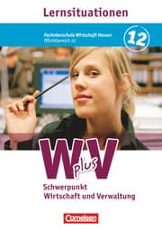 Cover von Wirtschaft für Fachoberschulen und Höhere Berufsfachschulen - W plus V - FOS Hessen/FOS und HBFS Rheinland-Pfalz