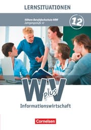 Cover von W plus V - Wirtschaft für Fachoberschulen und Höhere Berufsfachschulen - Informationswirtschaft - Höhere Berufsfachschule Nordrhein-Westfalen - Ausgabe 2014 - Band 2