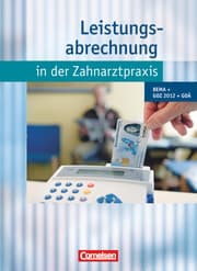 Cover von Zahnmedizinische Fachangestellte - Leistungsabrechnung in der Zahnarztpraxis (mit GOZ 2012)