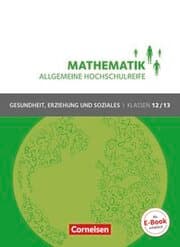 Cover von Mathematik - Allgemeine Hochschulreife - Gesundheit, Erziehung und Soziales - Klasse 12/13