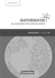 Cover von Mathematik - Allgemeine Hochschulreife - Wirtschaft - Klasse 11