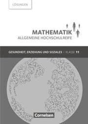 Cover von Mathematik - Allgemeine Hochschulreife - Gesundheit, Erziehung und Soziales - Klasse 11