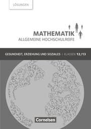 Cover von Mathematik - Allgemeine Hochschulreife - Gesundheit, Erziehung und Soziales - Klasse 12/13