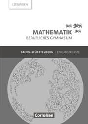 Cover von Mathematik - Berufliches Gymnasium - Baden-Württemberg - Eingangsklasse