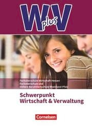 Cover von W plus V - Wirtschaft für Fachoberschulen und Höhere Berufsfachschulen - FOS Hessen / FOS und HBFS Rheinland-Pfalz - Ausgabe 2017 - Pflichtbereich 11/12