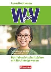 Cover von W plus V - Wirtschaft für Fachoberschulen und Höhere Berufsfachschulen - BWL mit Rewe - Fachhochschulreife Nordrhein-Westfalen - Ausgabe 2019 - Band 1: 11. Jahrgangsstufe