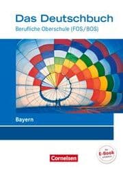 Cover von Das Deutschbuch - Berufliche Oberschule (FOS/BOS) - Bayern - Neubearbeitung - 11.-13. Jahrgangsstufe